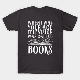 Television was called books T-Shirt